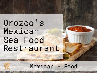 Orozco's Mexican Sea Food Restraurant