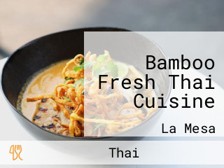 Bamboo Fresh Thai Cuisine