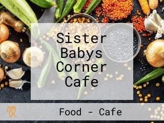 Sister Babys Corner Cafe
