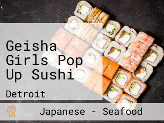 Geisha Girls Pop Up Sushi