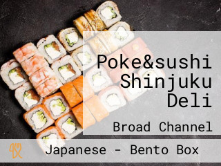Poke&sushi Shinjuku Deli