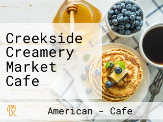 Creekside Creamery Market Cafe