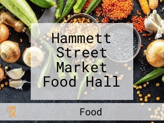 Hammett Street Market Food Hall