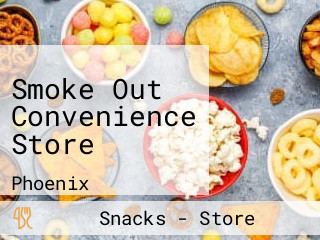 Smoke Out Convenience Store