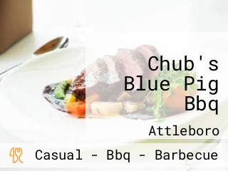 Chub's Blue Pig Bbq