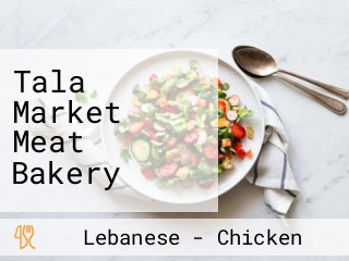 Tala Market Meat Bakery