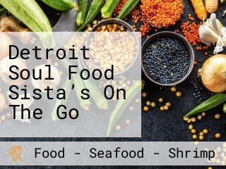 Detroit Soul Food Sista’s On The Go
