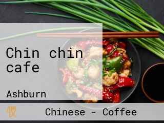 Chin chin cafe