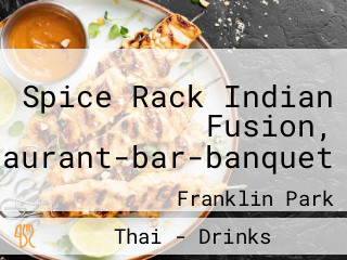 Spice Rack Indian Fusion, Restaurant-bar-banquet