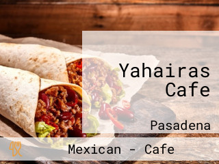 Yahairas Cafe