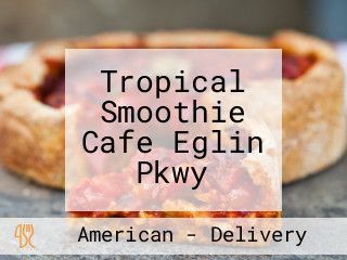 Tropical Smoothie Cafe Eglin Pkwy