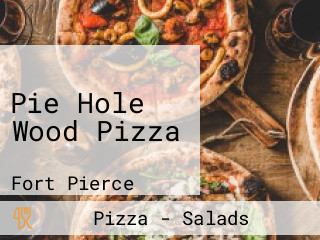 Pie Hole Wood Pizza