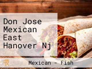 Don Jose Mexican East Hanover Nj