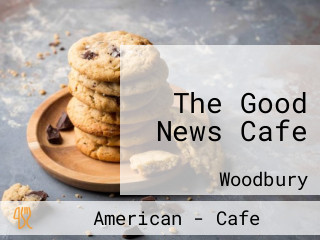 The Good News Cafe