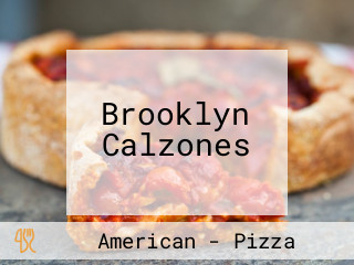 Brooklyn Calzones