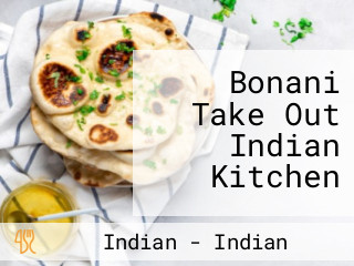 Bonani Take Out Indian Kitchen