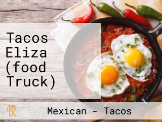 Tacos Eliza (food Truck)