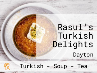 Rasul’s Turkish Delights