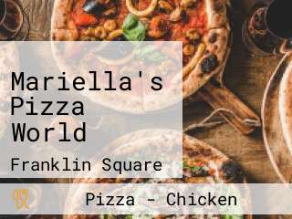 Mariella's Pizza World