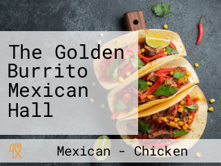 The Golden Burrito Mexican Hall