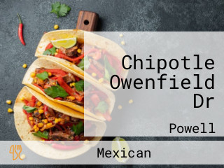 Chipotle Owenfield Dr
