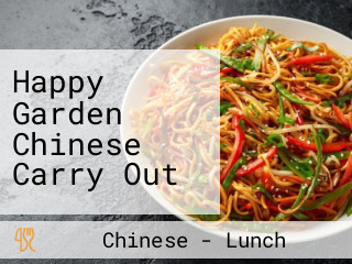 Happy Garden Chinese Carry Out