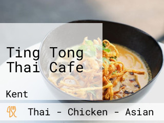 Ting Tong Thai Cafe