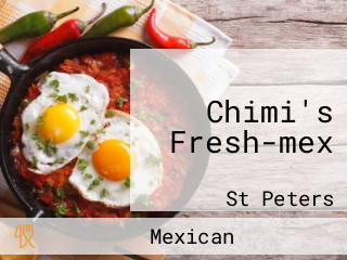 Chimi's Fresh-mex