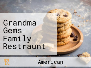 Grandma Gems Family Restraunt And Ice Cream