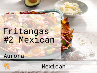 Fritangas #2 Mexican