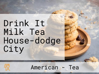Drink It Milk Tea House-dodge City