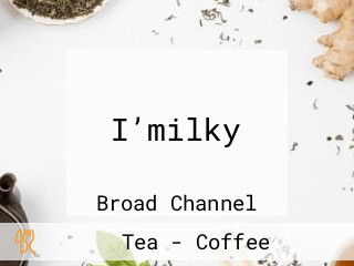 I’milky