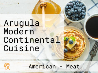 Arugula Modern Continental Cuisine