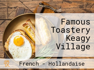 Famous Toastery Keagy Village