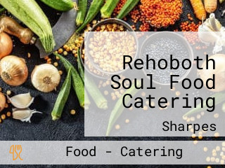 Rehoboth Soul Food Catering