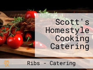 Scott's Homestyle Cooking Catering