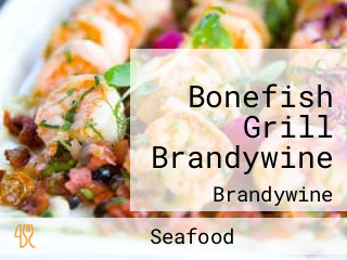 Bonefish Grill Brandywine