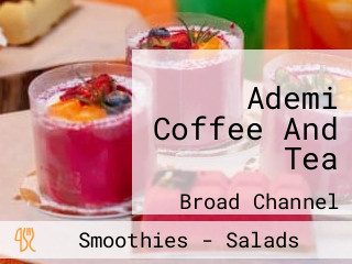 Ademi Coffee And Tea