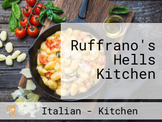 Ruffrano's Hells Kitchen