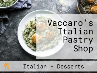 Vaccaro's Italian Pastry Shop