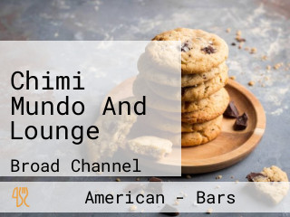 Chimi Mundo And Lounge