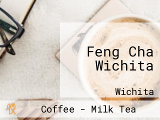 Feng Cha Wichita