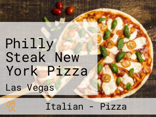 Philly Steak New York Pizza