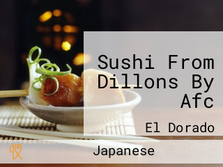 Sushi From Dillons By Afc