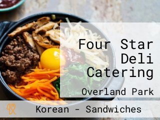 Four Star Deli Catering