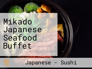Mikado Japanese Seafood Buffet