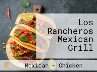 Los Rancheros Mexican Grill