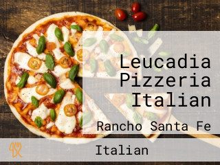 Leucadia Pizzeria Italian