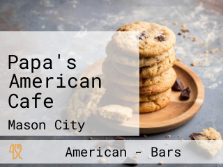 Papa's American Cafe