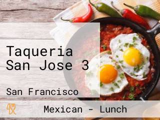 Taqueria San Jose 3